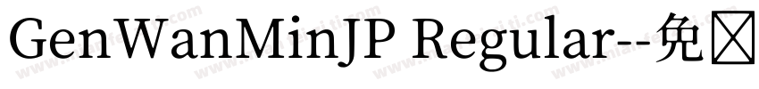 GenWanMinJP Regular-字体转换